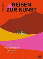 Weltkunst Spezial 1/2020 "Reisen zur Kunst" Cover des Buches Weltkunst Spezial 1/2020 "Reisen zur Kunst" (ISBN: 4190813211802)