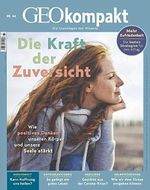 GEO Kompakt 64/2020 "Die Kraft der Zuversicht" Cover des Buches GEO Kompakt 64/2020 "Die Kraft der Zuversicht" (ISBN: 4196472311006)