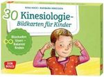 30 Kinesiologie-Bildkarten für Kinder: Blockaden lösen – Balance finden. Einfache Bewegungs- und Entspannungsübungen für Kinder von 1 bis 8 Jahren. ... und innere Balance. 30 Ideen auf Bildkarten) Cover des Buches 30 Kinesiologie-Bildkarten für Kinder: Blockaden lösen – Balance finden. Einfache Bewegungs- und Entspannungsübungen für Kinder von 1 bis 8 Jahren. ... und innere Balance. 30 Ideen auf Bildkarten) (ISBN: 4260179515040)