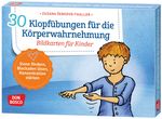 30 Klopfübungen für die Körperwahrnehmung.: Bildkarten für Kinder. Kindgerechte Klopftechniken aus dem Qigong. Für Kita, Schule & Zuhause (Körperarbeit und innere Balance. 30 Ideen auf Bildkarten) Cover des Buches 30 Klopfübungen für die Körperwahrnehmung.: Bildkarten für Kinder. Kindgerechte Klopftechniken aus dem Qigong. Für Kita, Schule & Zuhause (Körperarbeit und innere Balance. 30 Ideen auf Bildkarten) (ISBN: 4260179517068)