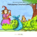 Hokuspokus Drachenzahn (für Mädchen ab 6 Jahren) - personalisiertes KINDERBUCH mit IHREM Kind in der Hauptrolle. Ein ganz persönliches Kinderbuch für Mädchen, ideal als Geschenk - inklusive eigener Widmung und Illustrationen Cover des Buches Hokuspokus Drachenzahn (für Mädchen ab 6 Jahren) - personalisiertes KINDERBUCH mit IHREM Kind in der Hauptrolle. Ein ganz persönliches Kinderbuch für Mädchen, ideal als Geschenk - inklusive eigener Widmung und Illustrationen (ISBN: 4260256470194)
