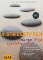 4 Stresstypen und vier Wege zur Gelassenheit Cover des Buches 4 Stresstypen und vier Wege zur Gelassenheit (ISBN: 9783774263550)