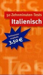 50 Zehnminuten-Tests Italienisch Cover des Buches 50 Zehnminuten-Tests Italienisch (ISBN: 9783125611825)