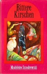 Bittere Kirschen Cover des Buches Bittere Kirschen (ISBN: 6467968000000)