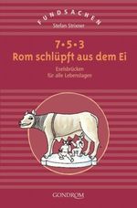 7-5-3 Rom schlüpft aus dem Ei Cover des Buches 7-5-3 Rom schlüpft aus dem Ei (ISBN: 9783811229440)