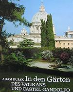In den Gärten des Vatikans und Castel Gandolfo Cover des Buches In den Gärten des Vatikans und Castel Gandolfo (ISBN: 8321728219)