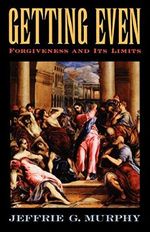 Getting Even: Forgiveness and Its Limits Cover des Buches Getting Even: Forgiveness and Its Limits (ISBN: 8580000617696)