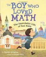 The Boy Who Loved Math: The Improbable Life of Paul Erdos Cover des Buches The Boy Who Loved Math: The Improbable Life of Paul Erdos (ISBN: 8601200656893)