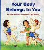 Your Body Belongs to You: A Story About Sexual Abuse Cover des Buches Your Body Belongs to You: A Story About Sexual Abuse (ISBN: 8601404262715)