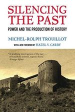 Silencing the Past (20th anniversary edition): Power and the Production of History Cover des Buches Silencing the Past (20th anniversary edition): Power and the Production of History (ISBN: 8601421955140)