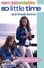 Best Friends Forever (So Little Time, Band 12) Cover des Buches Best Friends Forever (So Little Time, Band 12) (ISBN: 9780007144570)
