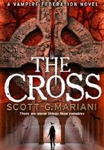 The Cross: There are worse things than vampires... (English Edition) Cover des Buches The Cross: There are worse things than vampires... (English Edition) (ISBN: 9780007342792)