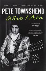 Pete Townshend: Who I Am Cover des Buches Pete Townshend: Who I Am (ISBN: 9780007479160)