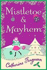 Mistletoe and Mayhem Cover des Buches Mistletoe and Mayhem (ISBN: 9780008142223)