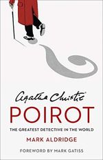 Agatha Christies Poirot: The Greatest Detective in the World Cover des Buches Agatha Christies Poirot: The Greatest Detective in the World (ISBN: 9780008296612)
