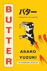 Butter: THE No. 1 SUNDAY TIMES BESTSELLING SENSATION Cover des Buches Butter: THE No. 1 SUNDAY TIMES BESTSELLING SENSATION (ISBN: 9780008511685)