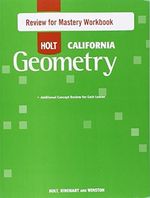 Holt Geometry: Review for Mastery Workbook Geometry: Holt Geometry California (Geom 2007) Cover des Buches Holt Geometry: Review for Mastery Workbook Geometry: Holt Geometry California (Geom 2007) (ISBN: 9780030990250)