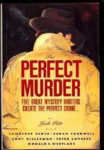 The Perfect Murder: Five Great Mystery Writers Create the Perfect Crime Cover des Buches The Perfect Murder: Five Great Mystery Writers Create the Perfect Crime (ISBN: 9780060163402)