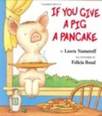If You Give a Pig a Pancake Cover des Buches If You Give a Pig a Pancake (ISBN: 9780060266868)