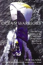 Ocean Warriors: The Thrilling Story of the 2001/2002 Volvo Ocean Race Round the World Cover des Buches Ocean Warriors: The Thrilling Story of the 2001/2002 Volvo Ocean Race Round the World (ISBN: 9780060508081)