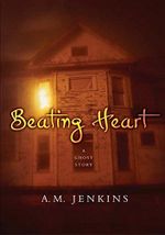 Beating Heart: A Ghost Story Cover des Buches Beating Heart: A Ghost Story (ISBN: 9780060546083)