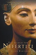 The Search for Nefertiti: The True Story of an Amazing Discovery Cover des Buches The Search for Nefertiti: The True Story of an Amazing Discovery (ISBN: 9780060585563)