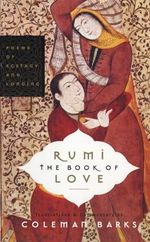 Rumi: The Book of Love: Poems of Ecstasy and Longing Cover des Buches Rumi: The Book of Love: Poems of Ecstasy and Longing (ISBN: 9780060750503)