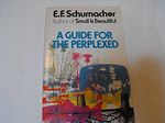 A Guide for the Perplexed Cover des Buches A Guide for the Perplexed (ISBN: 9780060906115)