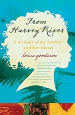 From Harvey River: A Memoir of My Mother and Her Island Cover des Buches From Harvey River: A Memoir of My Mother and Her Island (ISBN: 9780061337567)