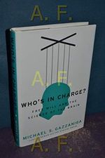 Who's in Charge?: Free Will and the Science of the Brain Cover des Buches Who's in Charge?: Free Will and the Science of the Brain (ISBN: 9780061906107)