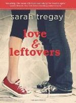 Love & Leftovers Cover des Buches Love & Leftovers (ISBN: 9780062023582)