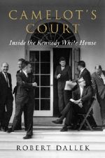 Camelot's Court: Inside the Kennedy White House Cover des Buches Camelot's Court: Inside the Kennedy White House (ISBN: 9780062065865)