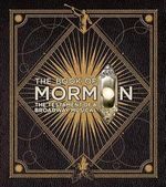The Book of Mormon: The Testament of a Broadway Musical Cover des Buches The Book of Mormon: The Testament of a Broadway Musical (ISBN: 9780062234940)