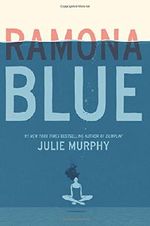 Ramona Blue Cover des Buches Ramona Blue (ISBN: 9780062418357)