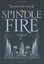 Spindle Fire Cover des Buches Spindle Fire (ISBN: 9780062440884)
