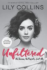 Unfiltered: No Shame, No Regrets, Just Me. Cover des Buches Unfiltered: No Shame, No Regrets, Just Me. (ISBN: 9780062473028)