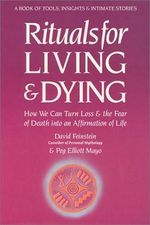 Rituals for Living and Dying: From Life's Wounds to Spiritual Awakening E: How We Can Turn Loss and Fear of Death into Affirmation of Life Cover des Buches Rituals for Living and Dying: From Life's Wounds to Spiritual Awakening E: How We Can Turn Loss and Fear of Death into Affirmation of Life (ISBN: 9780062503299)
