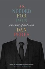 As Needed for Pain: A Memoir of Addiction Cover des Buches As Needed for Pain: A Memoir of Addiction (ISBN: 9780062693464)