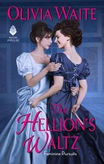 The Hellion's Waltz: Feminine Pursuits Cover des Buches The Hellion's Waltz: Feminine Pursuits (ISBN: 9780062931832)
