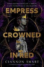 Empress Crowned in Red (Witches Steeped in Gold) Cover des Buches Empress Crowned in Red (Witches Steeped in Gold) (ISBN: 9780062946010)
