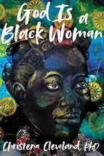 God Is a Black Woman Cover des Buches God Is a Black Woman (ISBN: 9780062988799)