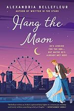 Hang the Moon: A Novel Cover des Buches Hang the Moon: A Novel (ISBN: 9780063000841)