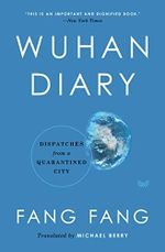 Wuhan Diary: Dispatches from a Quarantined City Cover des Buches Wuhan Diary: Dispatches from a Quarantined City (ISBN: 9780063052642)
