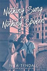 Nothing Sung and Nothing Spoken Cover des Buches Nothing Sung and Nothing Spoken (ISBN: 9780063087446)