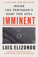 Imminent: Inside the Pentagon's Hunt for UFOs: Written by the Former Head of the Pentagon Program Investigating UAPs―Featured on the Joe Rogan Experience Podcast Cover des Buches Imminent: Inside the Pentagon's Hunt for UFOs: Written by the Former Head of the Pentagon Program Investigating UAPs―Featured on the Joe Rogan Experience Podcast (ISBN: 9780063235564)