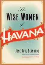The Wise Women of Havana Cover des Buches The Wise Women of Havana (ISBN: 9780066211237)