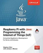 Raspberry Pi with Java: Programming the Internet of Things (IoT) (Oracle Press) Cover des Buches Raspberry Pi with Java: Programming the Internet of Things (IoT) (Oracle Press) (ISBN: 9780071842013)