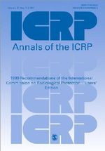 1990 Recommendations of the International Commission on Radiological Protection - Users' Edition Cover des Buches 1990 Recommendations of the International Commission on Radiological Protection - Users' Edition (ISBN: 9780080419985)