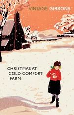 Christmas at Cold Comfort Farm (Vintage Classics) Cover des Buches Christmas at Cold Comfort Farm (Vintage Classics) (ISBN: 9780099528678)