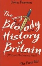The Very Bloody History of Britain Cover des Buches The Very Bloody History of Britain (ISBN: 9780099840107)
